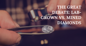 Lab-Grown vs. Mined Diamonds