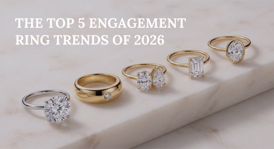 Top 5 Engagement Ring Trends of 2026